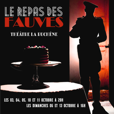 Théâtre : Le repas des fauves Du 3 au 13 oct 2024